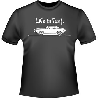 Dodge Challenger Life is fast T-Shirt / Kapuzenpullover (Hoodie)