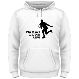 Tennis Never give up T-Shirt/Kapuzenpullover (Hoodie)