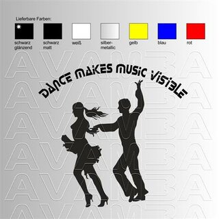 Tanzen: Dancing makes music visible Aufkleber Sticker