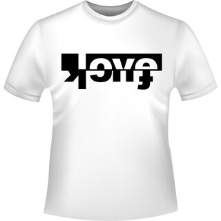love_fuck T-Shirt/Kapuzensweat (Hoodie)