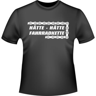 HÄTTE, HÄTTE, FAHRRADKETTE T-Shirt/Kapuzensweat (Hoodie)