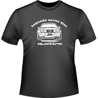 Audi Quattro Legends never die  T-Shirt/Kapuzenpullover (Hoodie)