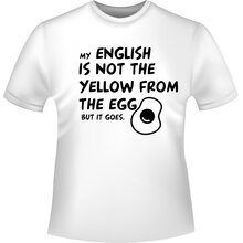 MY ENGLISH IS NOT  T-Shirt