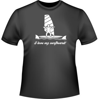 Windsurfing ...love my surfboard T-Shirt/Kapuzenpullover (Hoodie)