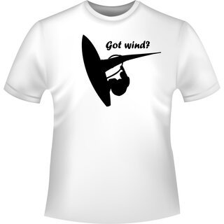 Windsurfing Got Wind?  T-Shirt/Kapuzenpullover (Hoodie)