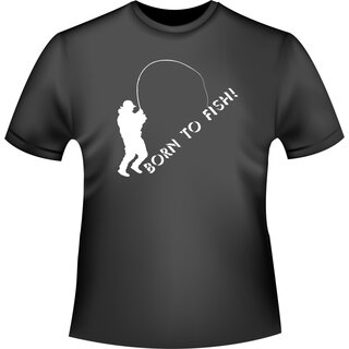 Born to fish! T-Shirt/Kapuzenpullover (Hoodie)