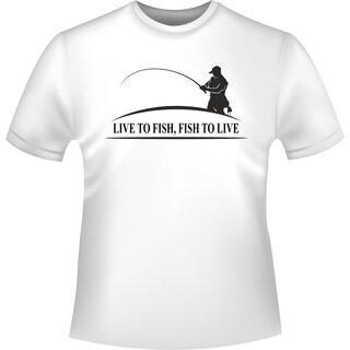 Live to fish... T-Shirt/Kapuzenpullover (Hoodie)