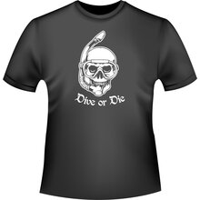 Dive or die Taucher T-Shirt/Kapuzenpullover (Hoodie)