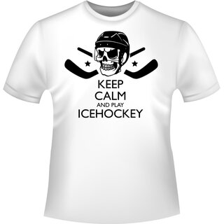Eishockey Keep calm and play Icehockey  T-Shirt/Kapuzenpullover (Hoodie)