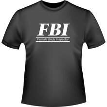 FBI - Female Body Inspector