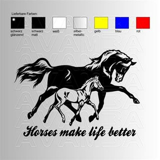Horses makes my life better  Aufkleber / Sticker