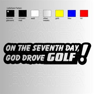 On the seventh day God drove GOLF!