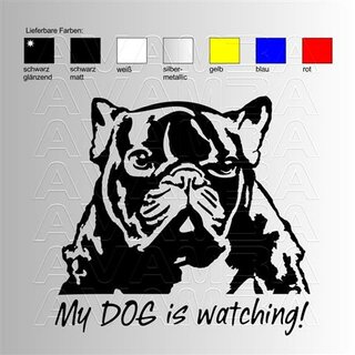 Aufkleber Franzsische Bulldogge V13 My Dog is watching!.