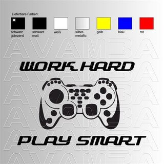 Work hard - play smart